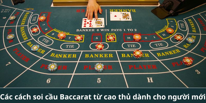 Cách Thức Soi Cầu Baccarat Bao Chuẩn Tại Nhà Cái 33win